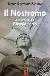 Il nostromo libro di Fantoli Maria Giovanna