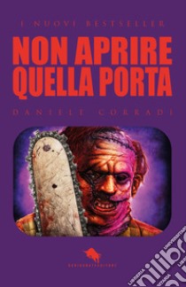 Non aprire quella porta libro di Corradi Daniele