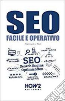 Seo, facile e operativo libro