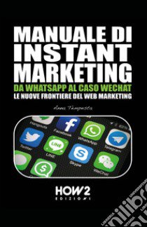 Manuale di instant marketing libro di Tempesta Anna