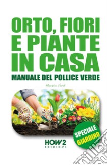 Orto, fiori e piante in casa libro