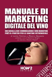 Manuale di marketing digitale del vino libro di Fassino Luisa; Genovese Monica