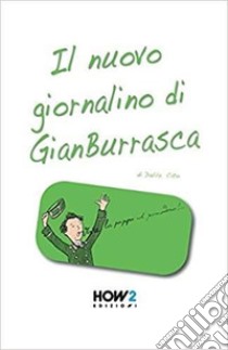 Il nuovo giornalino di Gian Burrasca libro di Cito Dalila