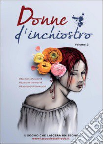 Donne d'inchiostro. Vol. 2 libro