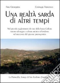 Una realtà sarda di altri tempi libro di Frau Giuseppina; Costaggiu Francesco