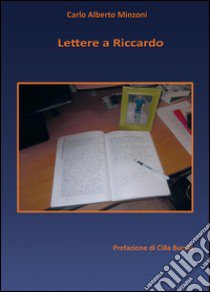 Lettere a Riccardo libro di Minzoni Carlo Alberto