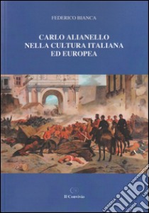 Carlo Alianello nella cultura italiana ed europea libro di Bianca Federico