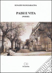 Paisi e vita libro di Mangiaracina Ignazio