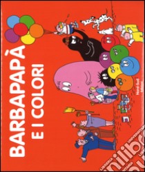 Barbapapà e i colori. Ediz. a colori libro di Taylor Talus; Tison Annette