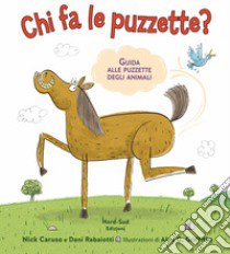 Chi fa le puzzette? libro di Caruso Nick; Rabaiotti Dani