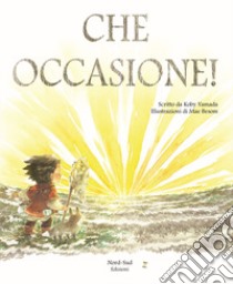 Che occasione! Ediz. a colori libro di Yamada Kobi