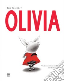 Olivia. Ediz. a colori libro di Falconer Ian