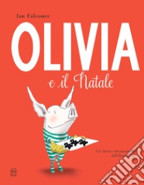 Olivia e il Natale. Ediz. illustrata libro di Falconer Ian