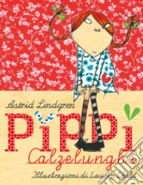 Pippi Calzelunghe. Ediz. illustrata libro di Lindgren Astrid