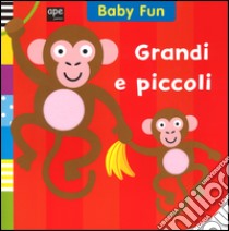 Grandi e piccoli libro