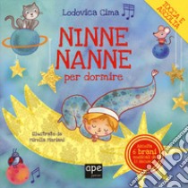 Ninne nanne per dormire. Ediz. a colori libro di Cima Lodovica