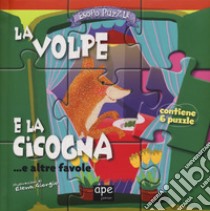 La volpe e la cicogna... e altre favole. Esopo puzzle. Ediz. a colori. Con 6 puzzle libro di Giorgio Elena