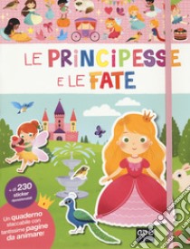 Le principesse e le fate. Con adesivi. Ediz. a colori libro di Wu Yi-Hsuan