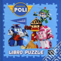 Robocar Poli. Libro puzzle. Ediz. a colori libro