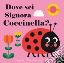 Dove sei, signora Coccinella? Ediz. a colori libro di Arrhenius Ingela P.