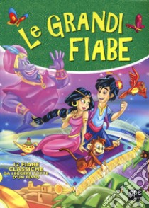 Le grandi fiabe. Ediz. a colori libro