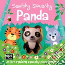 Panda. Squishy squashy. Ediz. a colori libro di Copper Jenny