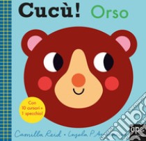 Orso. Cucù. Ediz. a colori libro di Arrhenius Ingela P.