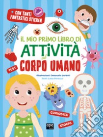 Il mio primo libro di attività sul corpo umano libro