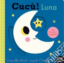 Luna. Cucù! libro di Arrhenius Ingela P.