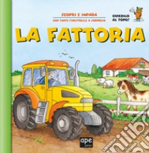 La fattoria. Ediz. a colori libro