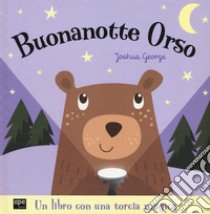 Buonanotte orso. Ediz. a colori libro di George Joshua