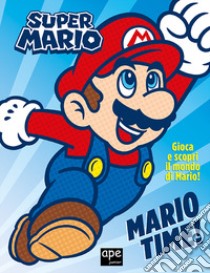 Super Mario time! Ediz. a colori libro di Carbone Courtney