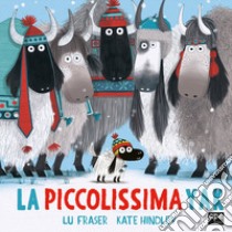 La piccolissima yak. Ediz. a colori libro di Hindley Kate