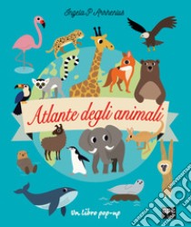 Atlante degli animali. Ediz. a colori libro di Arrhenius Ingela P.