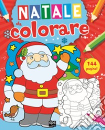 Natale da colorare. Ediz. illustrata libro