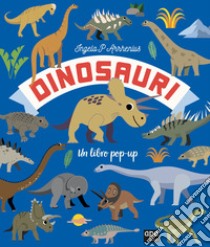 Dinosauri. Un libro pop-up. Ediz. a colori libro di Arrhenius Ingela P.