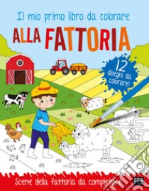 Alla fattoria. Il mio primo libro da colorare. Ediz. illustrata. Con acquerelli. Con pennello libro