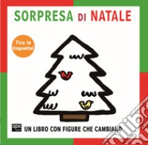 Sorpresa di natale. Ediz. a colori libro