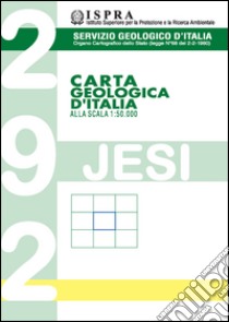 Carta geologica d'Italia 1:50.000 F° 292. Jesi libro di Guerrera F. (cur.)