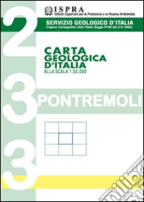 Carta geologica d'Italia alla scala 1:50.000 F° 233. Pontremoli libro di Puccinelli A. (cur.)