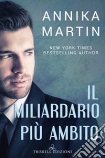 Il miliardario più ambito libro di Martin Annika