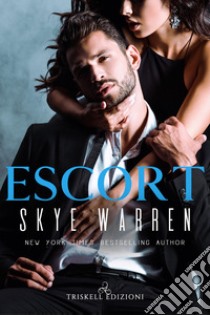 Escort libro di Warren Skye