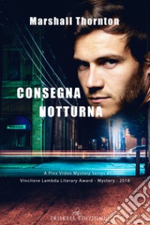 Consegna notturna libro di Thornton Marshall