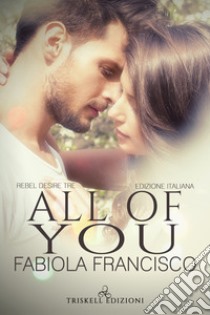 All of you. Ediz. italiana libro di Francisco Fabiola