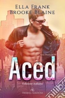 Aced. Ediz.italiana libro di Frank Ella; Blaine Brooke