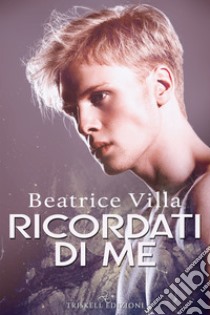 Ricordati di me libro di Villa Beatrice