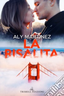 La risalita libro di Martinez Aly