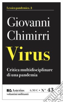 Virus. Critica multidisciplinare di un'epidemia libro di Chimirri Giovanni