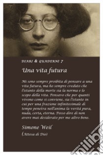 Una vita futura libro di Weil Simone