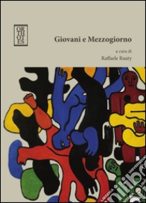 Giovani e mezzogiorno libro di Rauty R. (cur.)